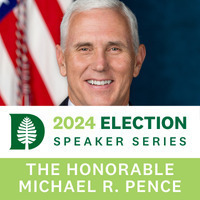 The 2024 Election Speaker Series - The Honorable Michael R. Pence