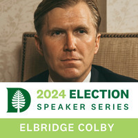 The 2024 Election Speaker Series - Elbridge Colby